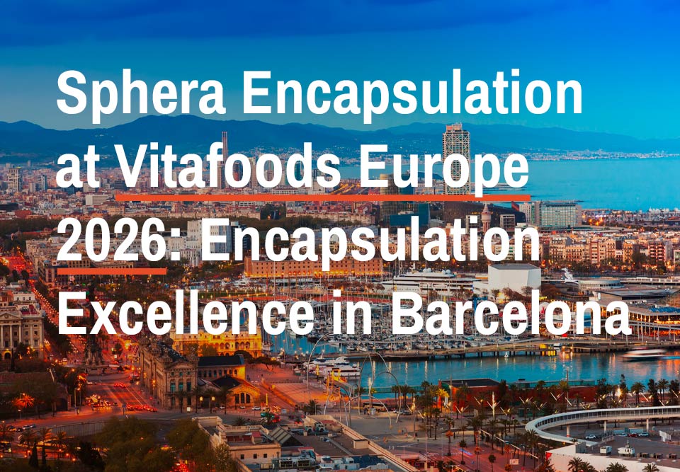 Sphera Encapsulation a Vitafoods Europe 2026 Barcellona