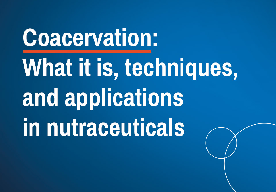 spehra encapsulation Coacervation What it is techniques and applications in nutraceuticals